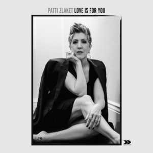 Patti Zlaket – Love Is For You Review
