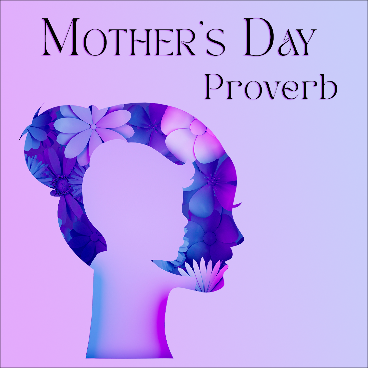 Mothers_Day_Proverb_MattJohnsonMusicx_COVER_ART