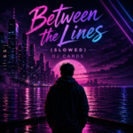 Between_Lines_SLOWED_cover
