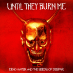 Dead_Water_and_the_Seeds_of_Despair21