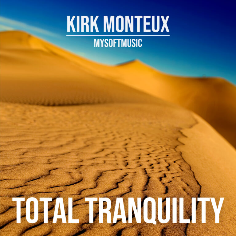 Kirk_Monteux_Mysoftmusic_-_Total_Tramquility
