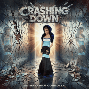 Maryann Connolly – Crashing Down